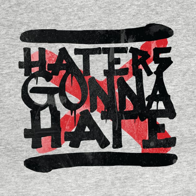 Haters Gonna Hate by ruifaria